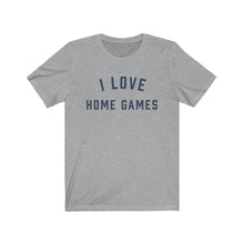 Load image into Gallery viewer, I LOVE HOME GAMES Jersey Tee