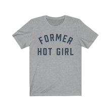 Load image into Gallery viewer, FORMER HOT GIRL Jersey Tee
