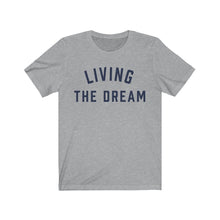 Load image into Gallery viewer, LIVING THE DREAM Jersey Tee