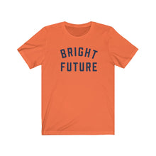 Load image into Gallery viewer, BRIGHT FUTURE Jersey Tee