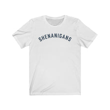 Load image into Gallery viewer, SHENANIGANS Jersey Tee
