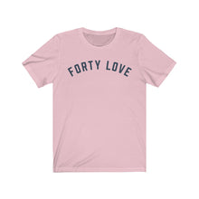 Load image into Gallery viewer, FORTY LOVE Jersey Tee