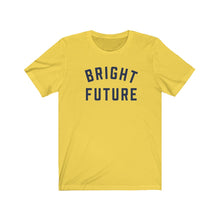 Load image into Gallery viewer, BRIGHT FUTURE Jersey Tee