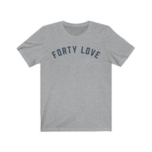 Load image into Gallery viewer, FORTY LOVE Jersey Tee
