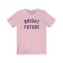 Load image into Gallery viewer, BRIGHT FUTURE Jersey Tee