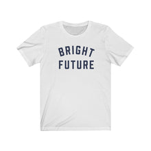 Load image into Gallery viewer, BRIGHT FUTURE Jersey Tee
