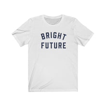 Load image into Gallery viewer, BRIGHT FUTURE Jersey Tee