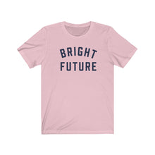 Load image into Gallery viewer, BRIGHT FUTURE Jersey Tee
