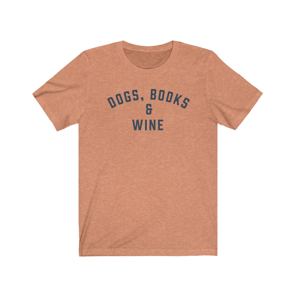 DOGS BOOKS & WINE Jersey Tee