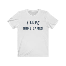 Load image into Gallery viewer, I LOVE HOME GAMES Jersey Tee
